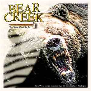Bear Creek - The Show Must Go On