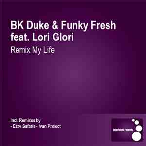 BK Duke & Funky Fresh  - Remix My Life