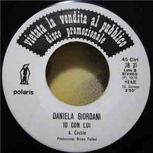 Daniela Giordani - Come Baciavi Tu