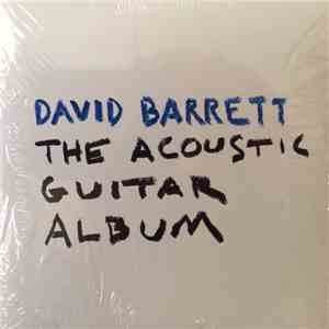 David Barrett  - The Acoustic Guitar Album