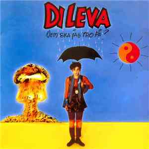 Di Leva - Vem Ska Jag Tro På?