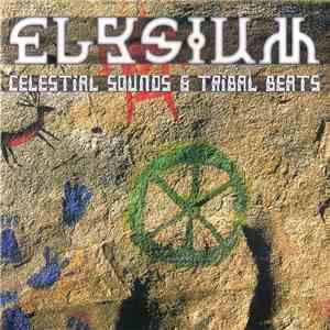 Elysium - Celestial Sounds & Tribal Beats