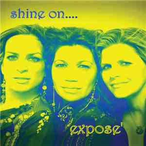 Exposé - Shine On