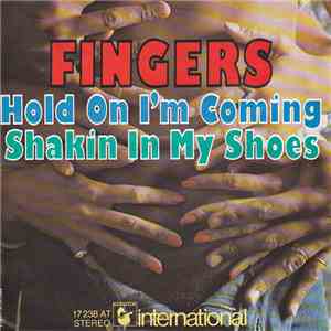 Fingers  - Hold On I'm Coming