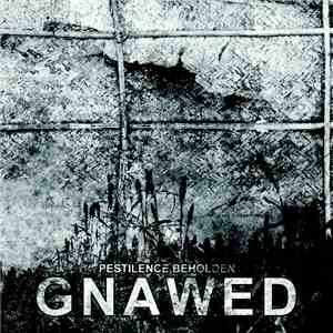 Gnawed - Pestilence Beholden