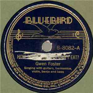 Gwen Foster - How Many Biscuits Can I Eat? / Side-Line Blues