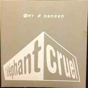 Hey Ø Hansen - L'Éléphant Cruel