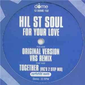 Hil St Soul - For Your Love