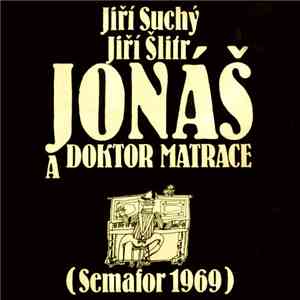 Jiří Suchý - Jiří Šlitr - Jonáš A Doktor Matrace (Semafor 1969)