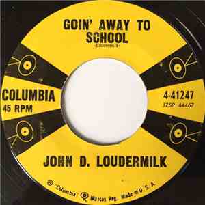 John D. Loudermilk - Goin' Away To School