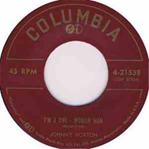Johnny Horton - I'm A One-Woman Man