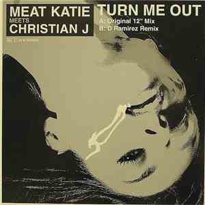 Meat Katie Meets  Christian J - Turn Me Out