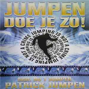 Patrick Jumpen - Jumpen Doe Je Zo!