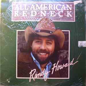 Randy Howard  - All American Redneck