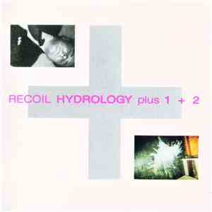 Recoil - Hydrology Plus 1 + 2