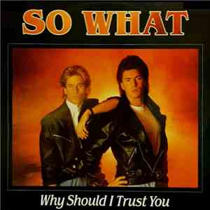 So What - Why Should I Trust You