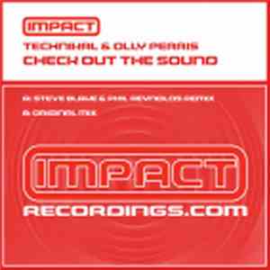 Technikal & Olly Perris - Check Out The Sound