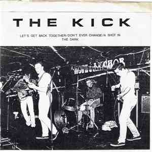 The Kick  - Let's Get Back Together