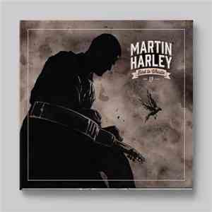 The Martin Harley Band - Bird to Whistle EP