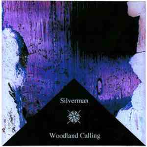 The Silverman - Woodland Calling