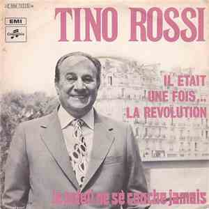 Tino Rossi - Il Etait Une Fois... La Révolution