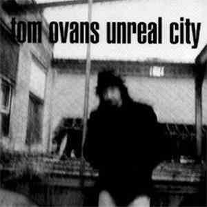 Tom Ovans - Unreal City