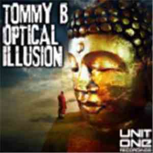 Tommy B  - Optical Illusion