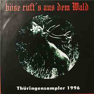 Various - Böse Ruft's Aus Dem Wald - Thüringensampler 1996