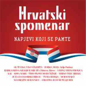 Various - Hrvatski Spomenar - Napjevi Koji Se Pamte
