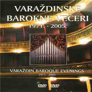 Various - Varaždinske Barokne Večeri 1971.-2005. / Varaždin Baroque Evenings 1971-2005