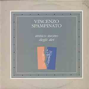 Vincenzo Spampinato - Antico Suono Degli Dei