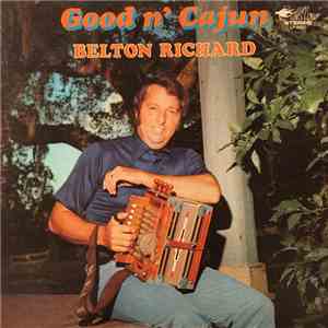 Belton Richard - Good n' Cajun