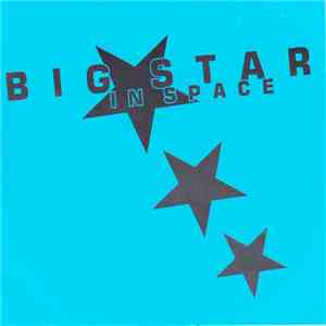 Big Star - In Space