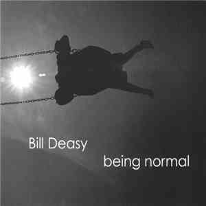 Bill Deasy - Being Normal