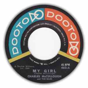 Charles McCullough And The Silks - My Girl / Zorro