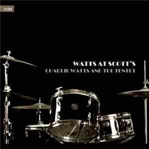 Charlie Watts And The Tentet - Watts At Scott's