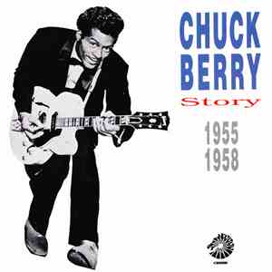 Chuck Berry - Story 1955-1958