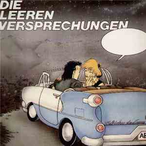 Die Leeren Versprechungen - Wir Lassen Uns Das Singen Nicht Verbieten