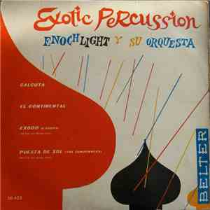 Enoch Light Y Su Orquesta - Exotic Percussion