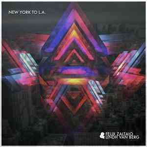 Felix Zaltaio, Lindh Van Berg - New York To L.A.