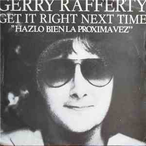 Gerry Rafferty - Get It Right Next Time = Hazlo Bien La Próxima Vez