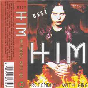 HIM  - Pretending With Fire (Best)