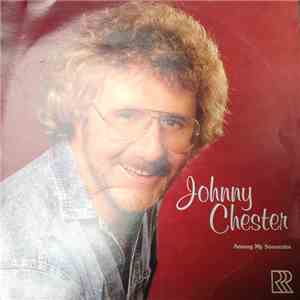 Johnny Chester - Among My Souvenirs
