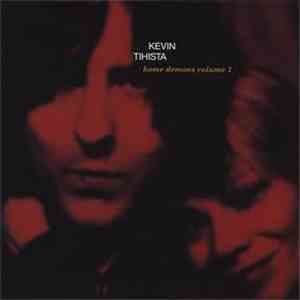Kevin Tihista - Home Demons Volume 1