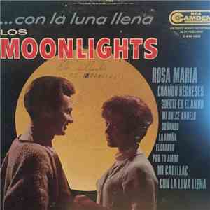 Los Moonlights - ...Con La Luna Llena