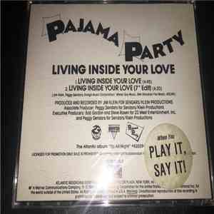 Pajama Party - Living Inside Your Love