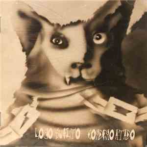Patricio Rey Y Sus Redonditos De Ricota - Lobo Suelto, Cordero Atado, Vol.  ...