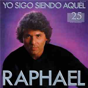 Raphael  - Yo Sigo Siendo Aquel