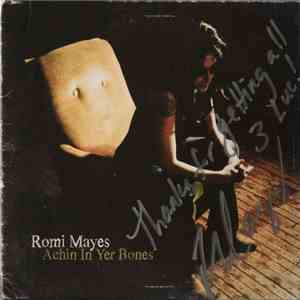 Romi Mayes - Achin In Yer Bones
