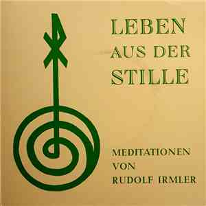 Rudolf Irmler - Leben Aus Der Stille